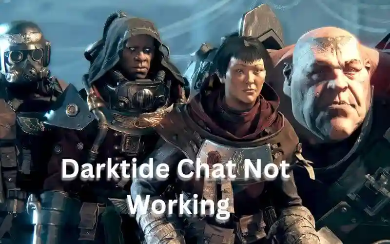 darktide chat not working